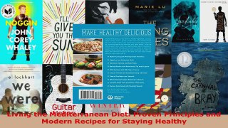 Read  Living the Mediterranean Diet Proven Principles and Modern Recipes for Staying Healthy EBooks Online