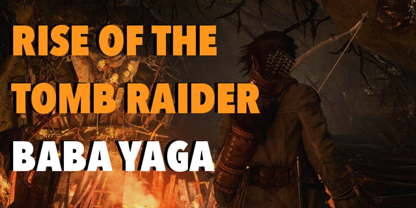 RISE OF THE TOMB RAIDER - Baba Yaga DLC Trailer [Full HD]