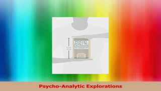PsychoAnalytic Explorations PDF