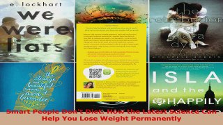 Download  Smart People Dont Diet How the Latest Science Can Help You Lose Weight Permanently PDF Online