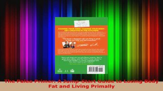 Download  The Paleo Primer A JumpStart Guide to Losing Body Fat and Living Primally PDF Free