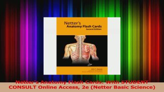 Netters Anatomy Flash Cards With STUDENT CONSULT Online Access 2e Netter Basic Science PDF
