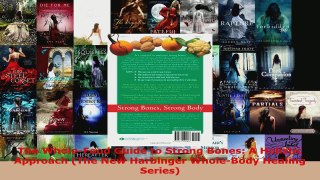 Read  The WholeFood Guide to Strong Bones A Holistic Approach The New Harbinger WholeBody EBooks Online