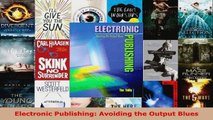 Read  Electronic Publishing Avoiding the Output Blues EBooks Online