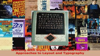 Read  Working with Style Traditional and Modern Approaches to Layout and Typography EBooks Online