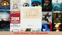 Read  Pablo Picasso The Lithographs EBooks Online