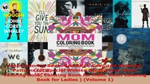 Download  Mom Coloring Book Beautiful Calm and Relaxing Patterns for Special Women Everywhere Mom Ebook Free