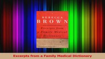 PDF Download  Excerpts from a Family Medical Dictionary Download Online