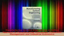 PDF Download  Manufacturing Systems Engineering A Unified Approach to Manufacturing Technology PDF Online