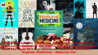 Read  Natural Medicine  Discover the Hidden Benefits of 7 Medicinal Plants that are 100 Ebook Free