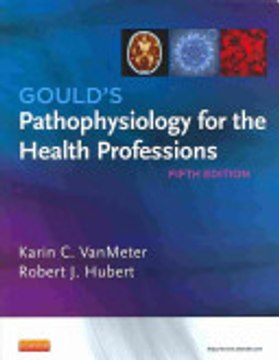 Read Gould's Pathophysiology for the Health Professions - Text and Study Guide Package by Karin C. VanMeter Ebook PDF