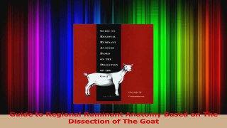 Guide to Regional Ruminant Anatomy Based on The Dissection of The Goat Download