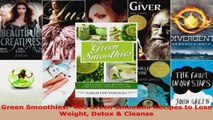 Read  Green Smoothies  400 Green Smoothie Recipes to Lose Weight Detox  Cleanse PDF Free