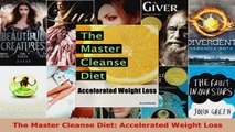 Download  The Master Cleanse Diet Accelerated Weight Loss EBooks Online