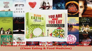 Read  You Are What You Eat Box Set Simple Ways to Avoid Processed Foods and Make Your Food as Ebook Free