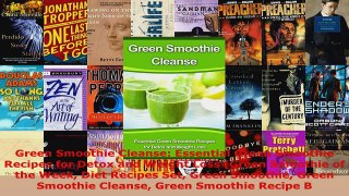 Read  Green Smoothie Cleanse Essential Green Smoothie Recipes for Detox and Weight Loss Green PDF Free