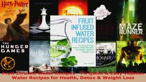 Read  Fruit Infused Water Recipes  70 Quick  Easy Vitamin Water Recipes for Health Detox  EBooks Online