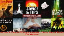 Read  Advice  Tips On Womens Beauty  Facts Tips  Tricks For Women Ebook Free