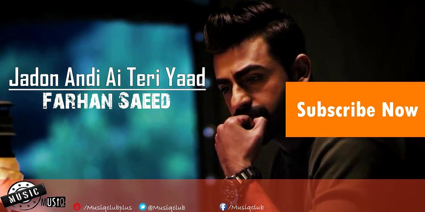 Farhan Saeed Jadon Andi Ai Teri Yaad New Best Super Hit Song Touching