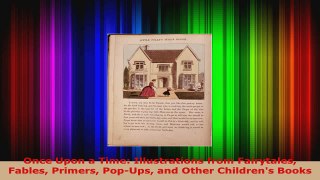 Read  Once Upon a Time Illustrations from Fairytales Fables Primers PopUps and Other Ebook Free