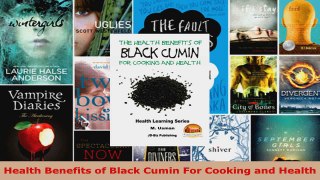 Read  Health Benefits of Black Cumin For Cooking and Health PDF Online