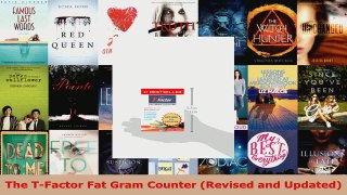 Read  The TFactor Fat Gram Counter Revised and Updated Ebook Free