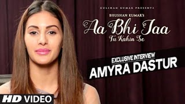 AA BHI JAA TU KAHIN SE | Interview | Amyra Dastur | Exclusive