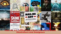 Read  Mail Me Art Going Postal with the Worlds Best Illustrators and Designers EBooks Online