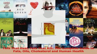 Read  Fats That Heal Fats That Kill The Complete Guide to Fats Oils Cholesterol and Human Ebook Free