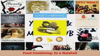 Read  Food Combining In a Nutshell EBooks Online