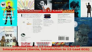 PDF Download  Introduction To 12Lead ECG  The Art Of Interpretation Garcia Introduction to 12Lead Read Online