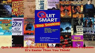 PDF Download  Quit Smart Stop Smoking With the Quit Smart System Its Easier Than You Think PDF Online