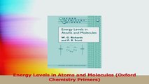 Energy Levels in Atoms and Molecules Oxford Chemistry Primers Download