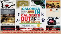 Read  The Calories In Calories Out Cookbook 200 Everyday Recipes That Take the Guesswork Out of Ebook Free
