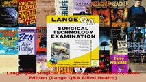 PDF Download  Lange QA Surgical Technology Examination Sixth Edition Lange QA Allied Health PDF Online