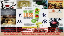 Download  Weight Loss Hormones Your Complete Guide to Hormones and How to Use Them to Lose Weight PDF Free
