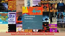 Read  Embedded Robotics Mobile Robot Design and Applications with Embedded Systems PDF Free