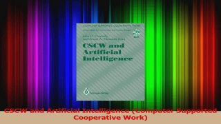 Download  CSCW and Artificial Intelligence Computer Supported Cooperative Work Ebook Free