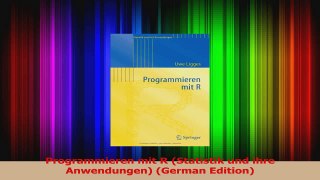 Download  Programmieren mit R Statistik und ihre Anwendungen German Edition PDF Online