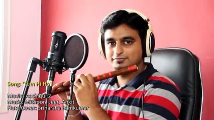 Tum Hi Ho - Aashiqui 2 - Flute Cover - Sriharsha Ramkumar