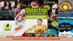 Read  Gluten Free For Beginners Go Gluten Free and Maximize Your Health and Longevity EBooks Online