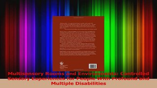 PDF Download  Multisensory Rooms and Environments Controlled Sensory Experiences for People With Download Full Ebook