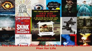 Download  The Green Beret Doctors Get Fit Book Camp A Health Plan for Life PDF Free