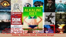Read  Alkaline Diet  The Ultimate Alkaline Diet Guide Alkaline Diet Plan and Alkaline Diet PDF Free