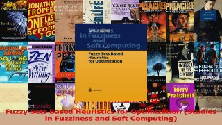 Read  Fuzzy Sets Based Heuristics for Optimization Studies in Fuzziness and Soft Computing PDF Online
