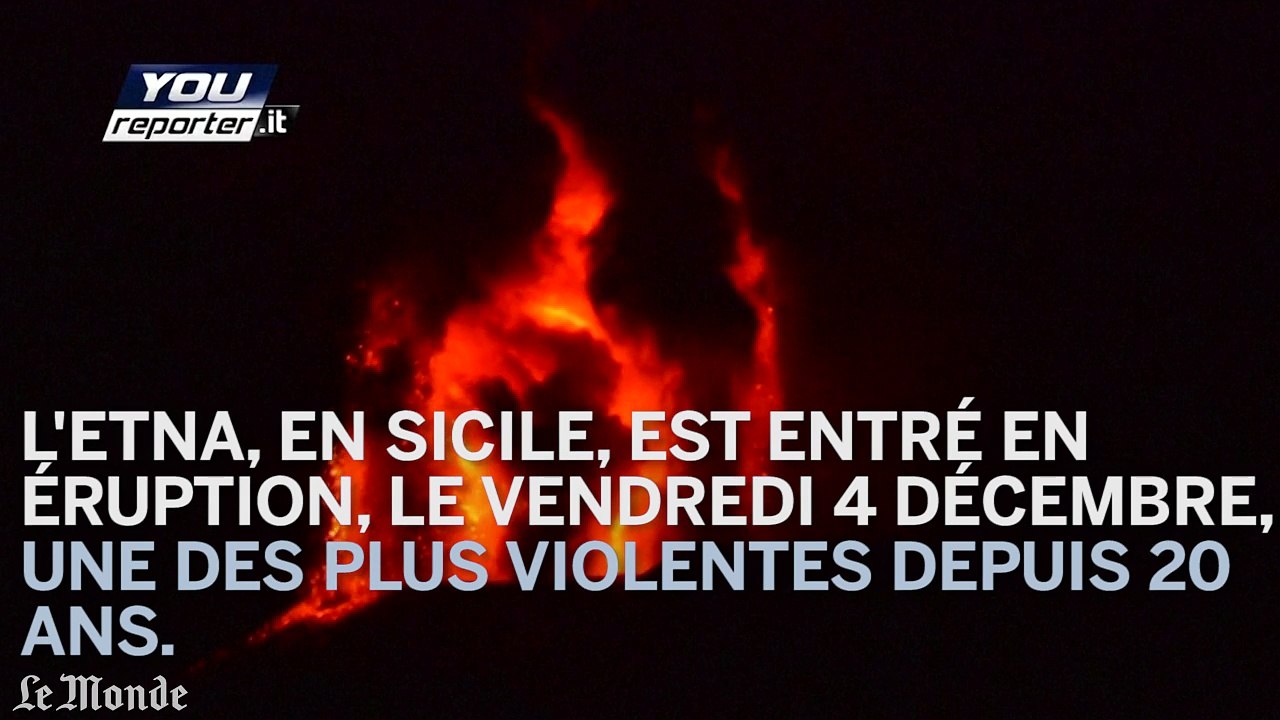 L'Etna est entré dans l'une des éruptions les plus impressionantes depuis 20 ans.