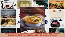 Download  The GlutenFree Gourmet Cooks Comfort Foods Creating Old Favorites with the New Flours PDF Free