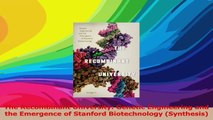 The Recombinant University Genetic Engineering and the Emergence of Stanford PDF