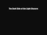 The Dark Side of the Light Chasers [Read] Full Ebook