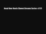 Head Over Heels (Sweet Dreams Series #217) [PDF Download] Full Ebook